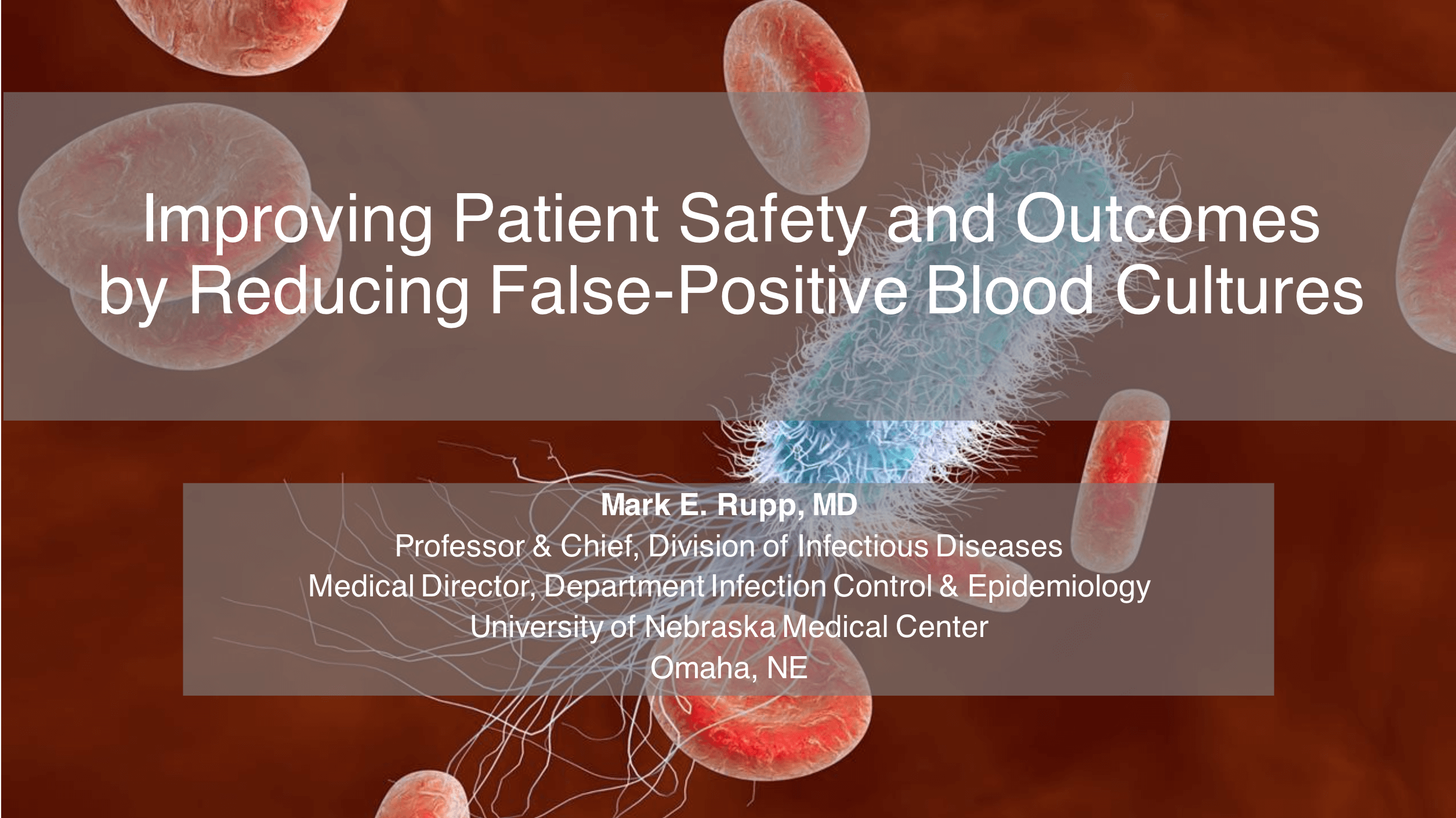 Drive Antimicrobial Stewardship by Eliminating False-Positive Blood Cultures