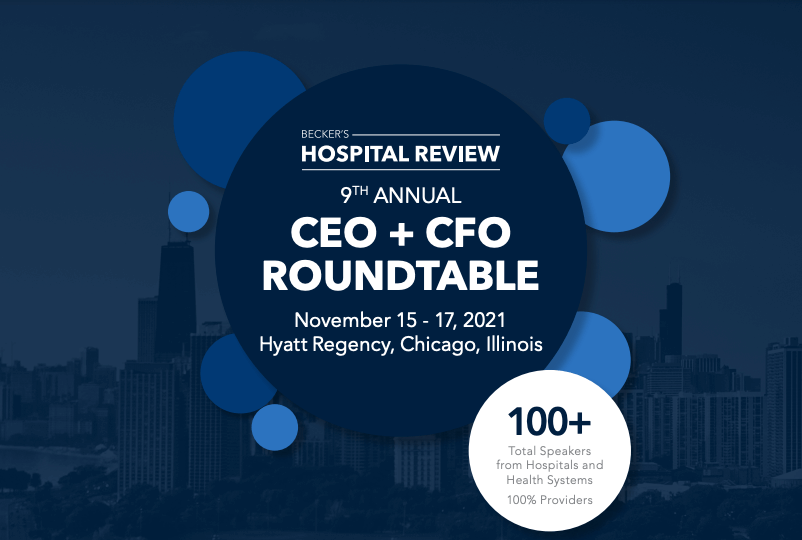 Becker’s Hospital Review CEO + CFO Roundtable